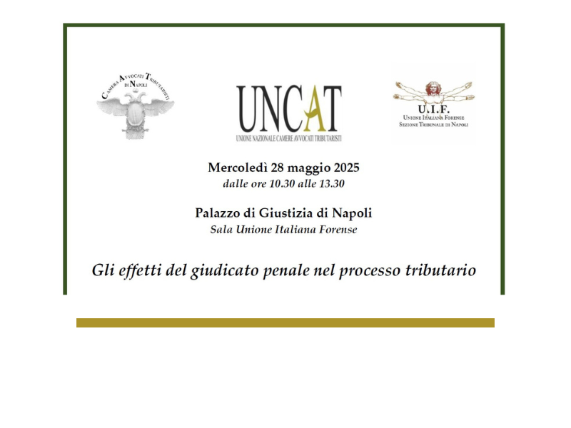 Convegno 28 maggio Napoli: Gli effetti del giudicato penale nel processo tributario