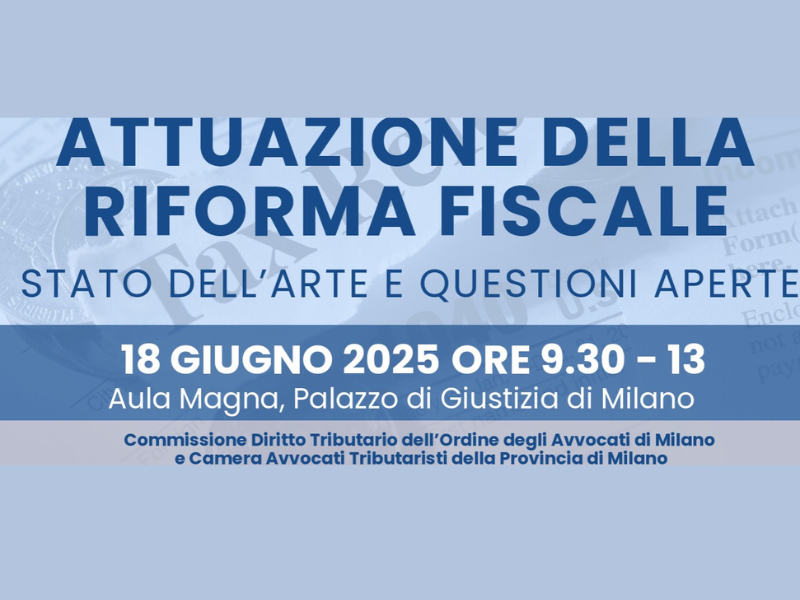 Milano 18 Giugno: Attuazione della Riforma Fiscale