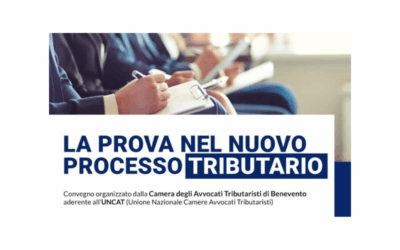Benevento, 10 ottobre: La prova nel nuovo processo tributario