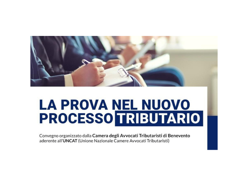 Benevento, 10 ottobre: La prova nel nuovo processo tributario