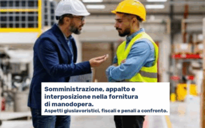 Bergamo, 14 ottobre: Somministrazione, appalto e interposizione nella fornitura di manodopera
