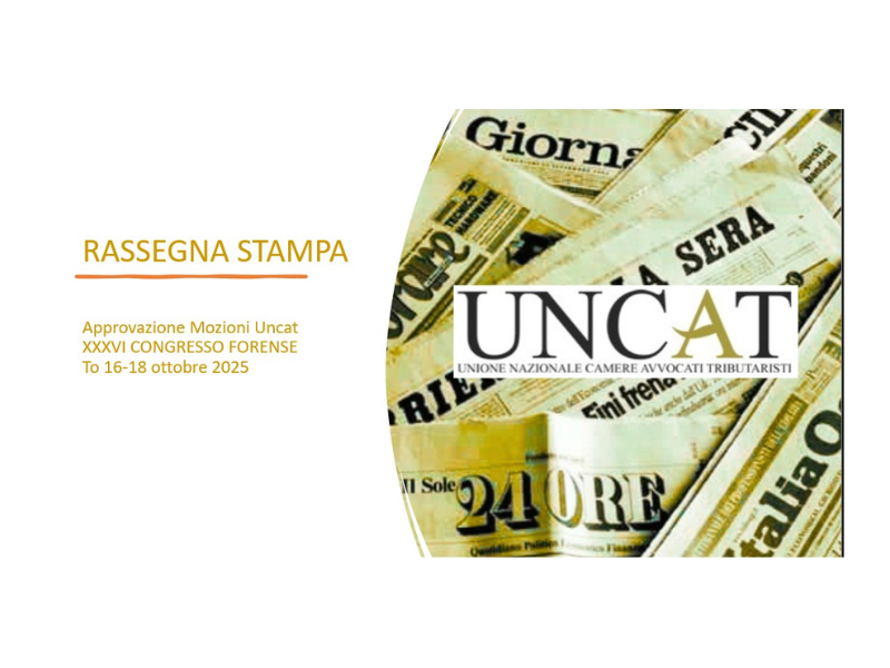 Rassegna Stampa: Mozioni Uncat approvate a larghissima maggioranza
