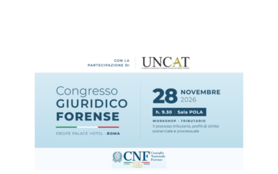 Roma 28 Novembre /Processo Tributario/ Workshop Uncat al Congresso Giuridico Forense